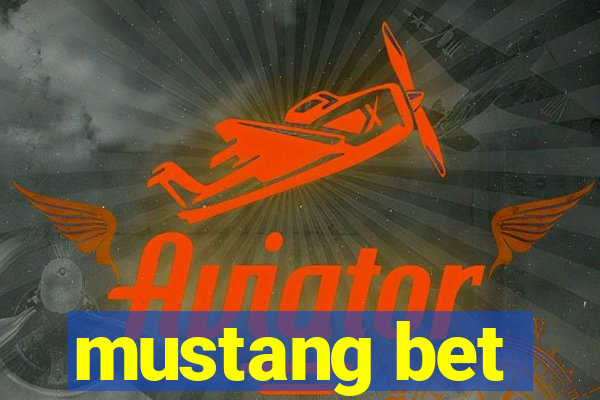 mustang bet